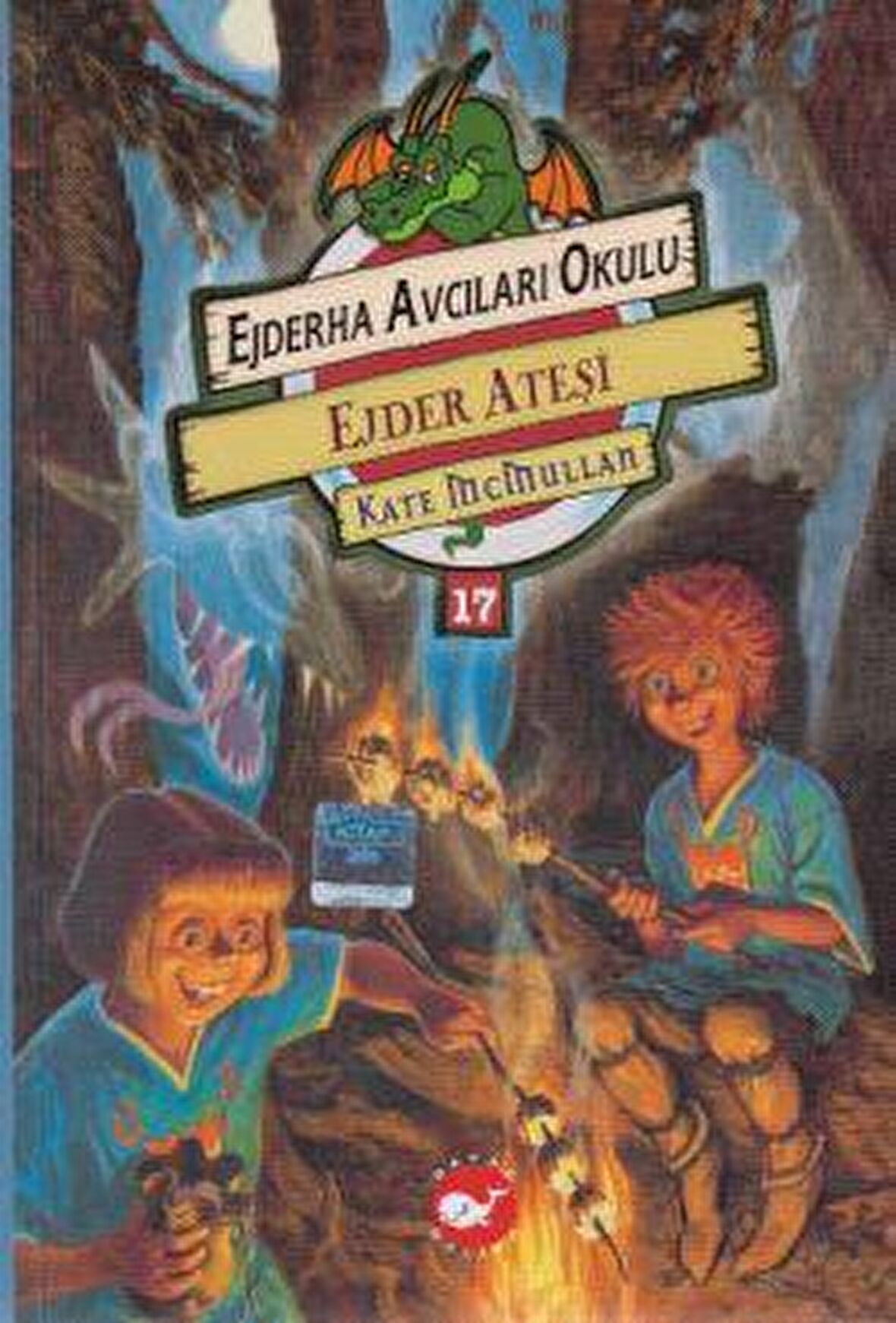 Ejderha Avcıları Okulu 17 - Ejder Ateşi Kampı