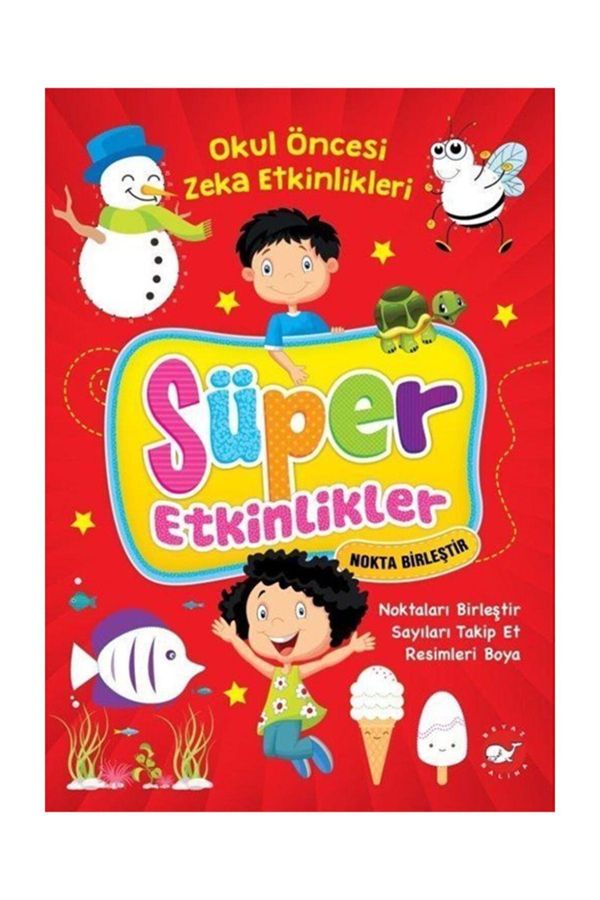 Süper Etkinlikler Nokta Birleştir - Okul Öncesi Zeka Etkinlikleri