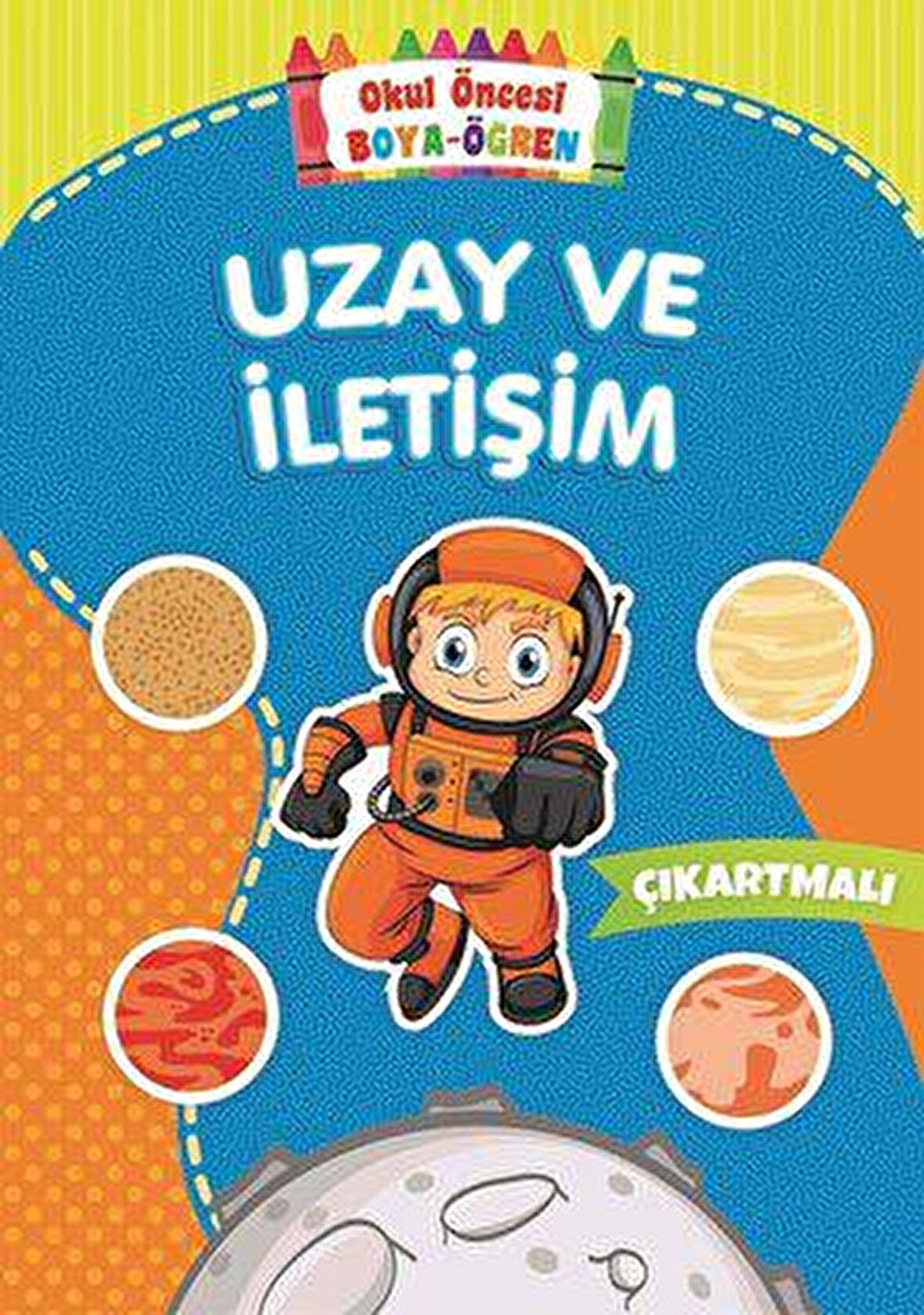 Uzay ve İletişim - Okul Öncesi Boya-Öğren