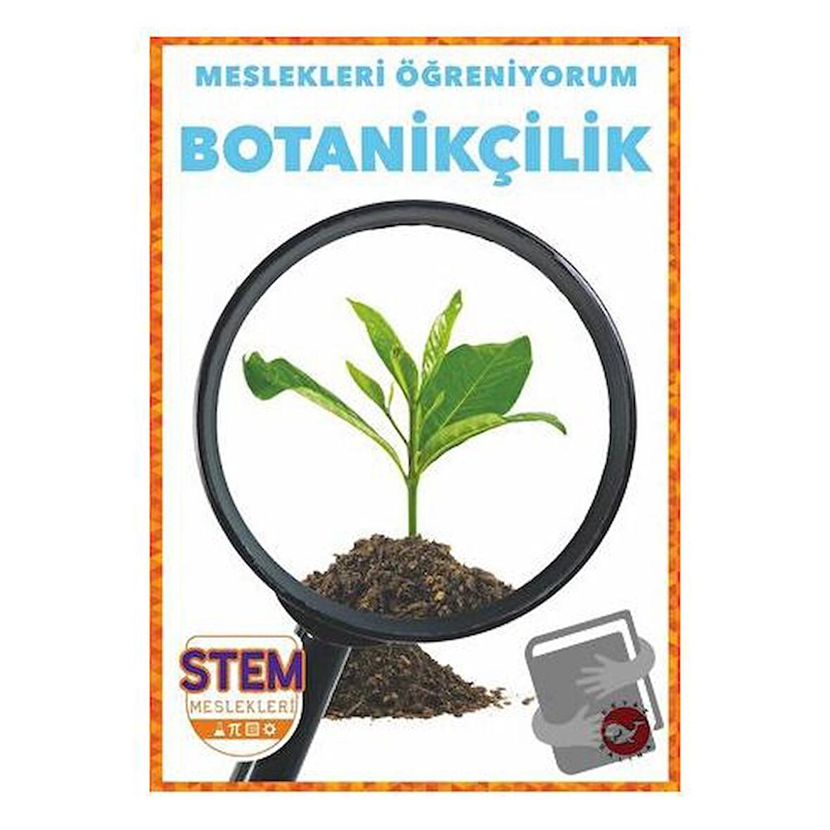 Meslekleri Öğreniyorum - Botanikçilik Stem Meslekleri