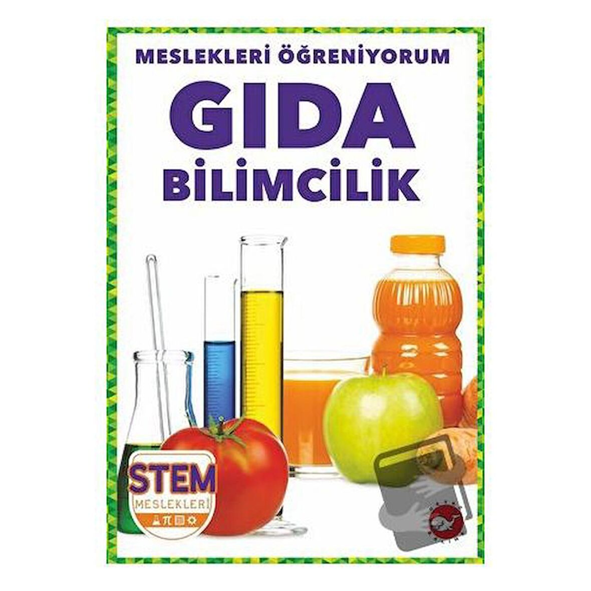 Meslekleri Öğreniyorum - Gıda Bilimcilik Stem Meslekleri