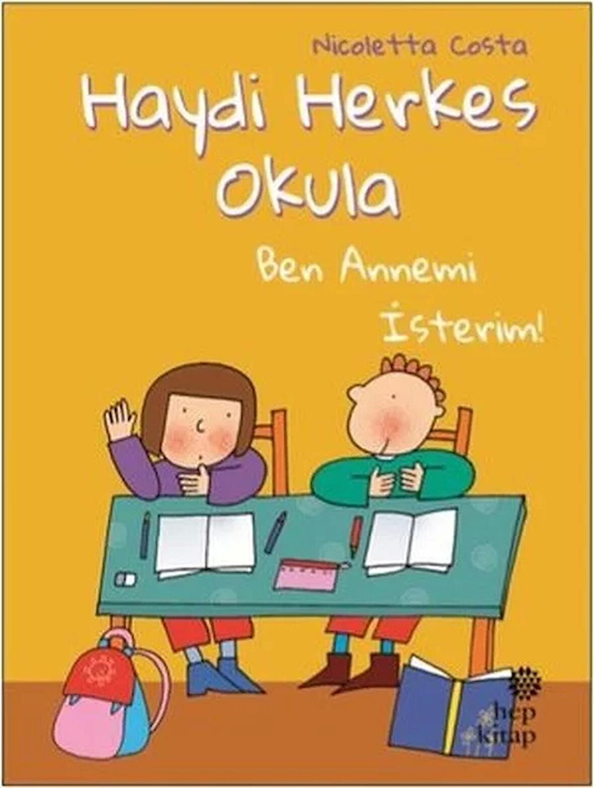 Ben Annemi İsterim! - Haydi Herkes Okula