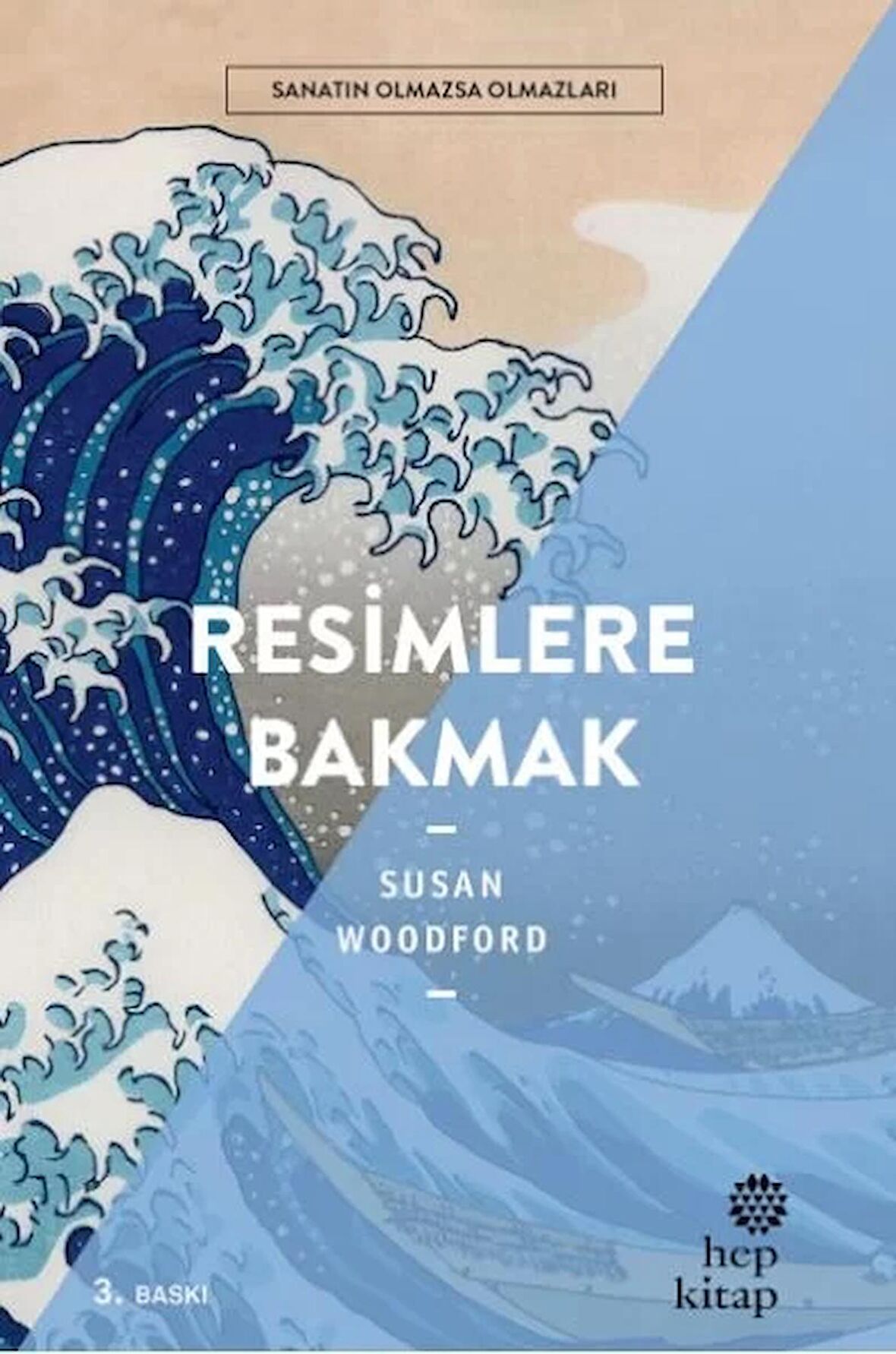 Resimlere Bakmak - Sanatın Olmazsa Olmazları