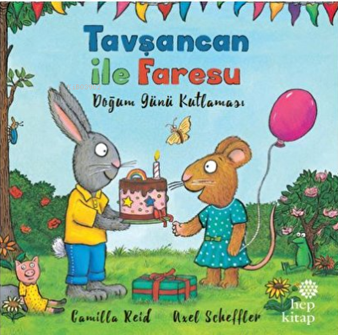 Tavşancan ile Faresu - Doğum Günü Kutlaması