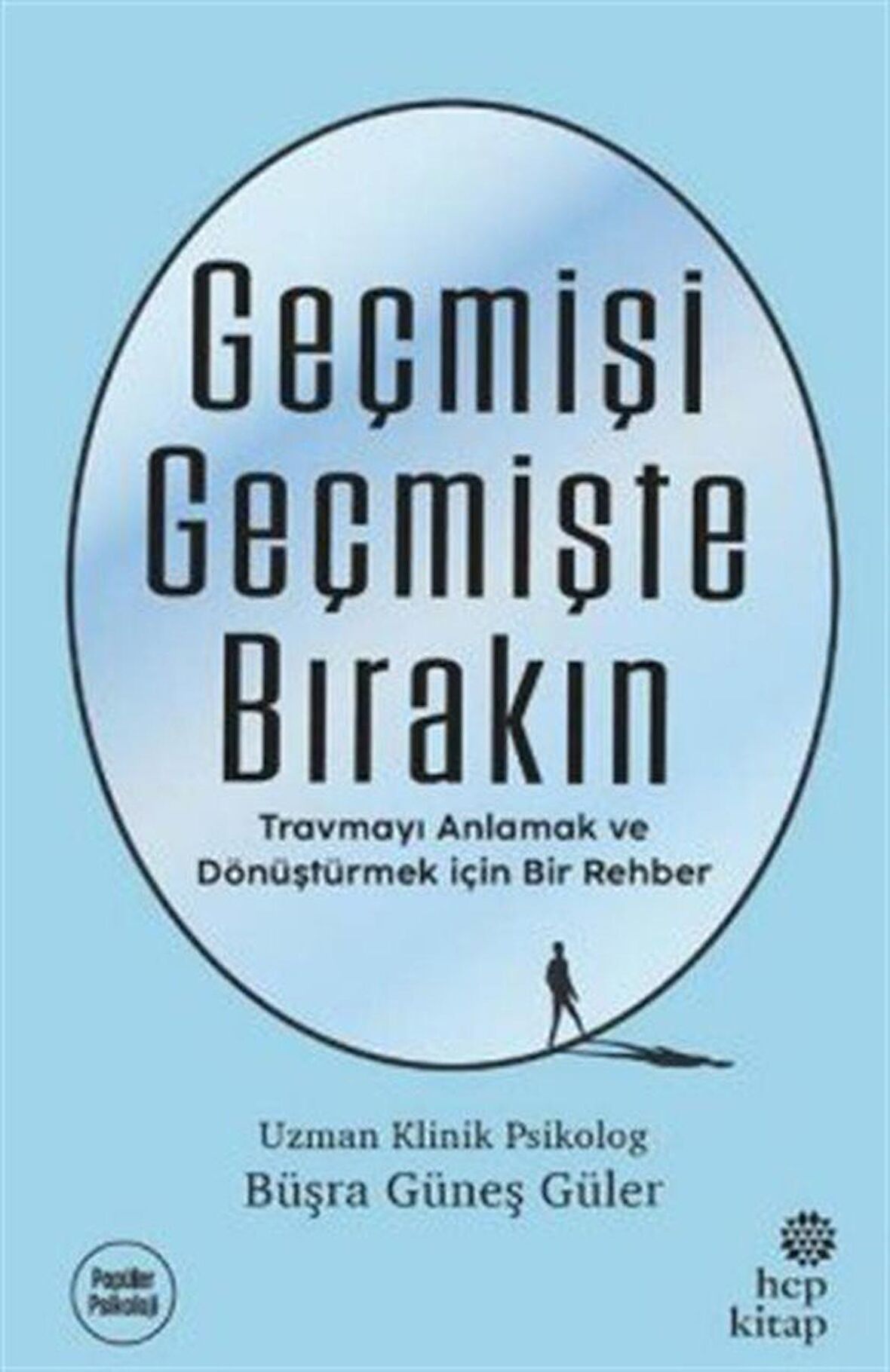 Geçmişi Geçmişte Bırakın