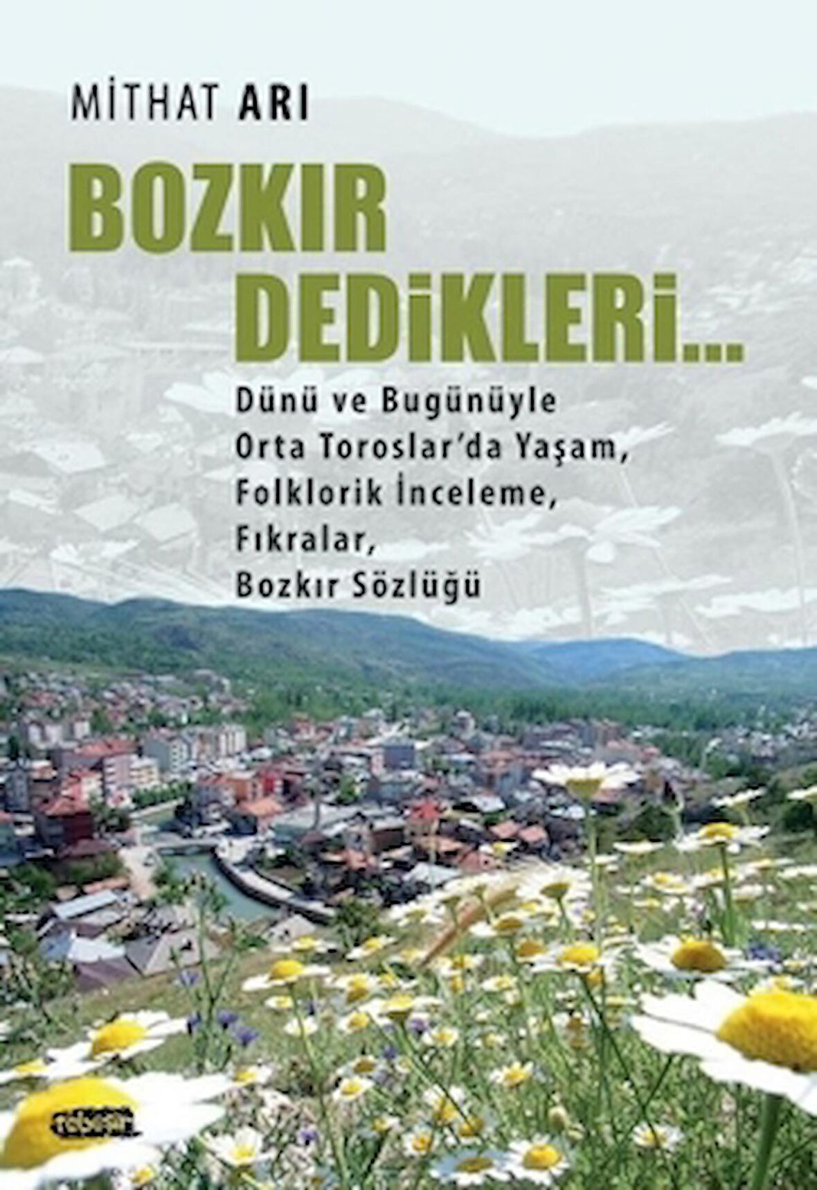 Bozkır Dedikleri