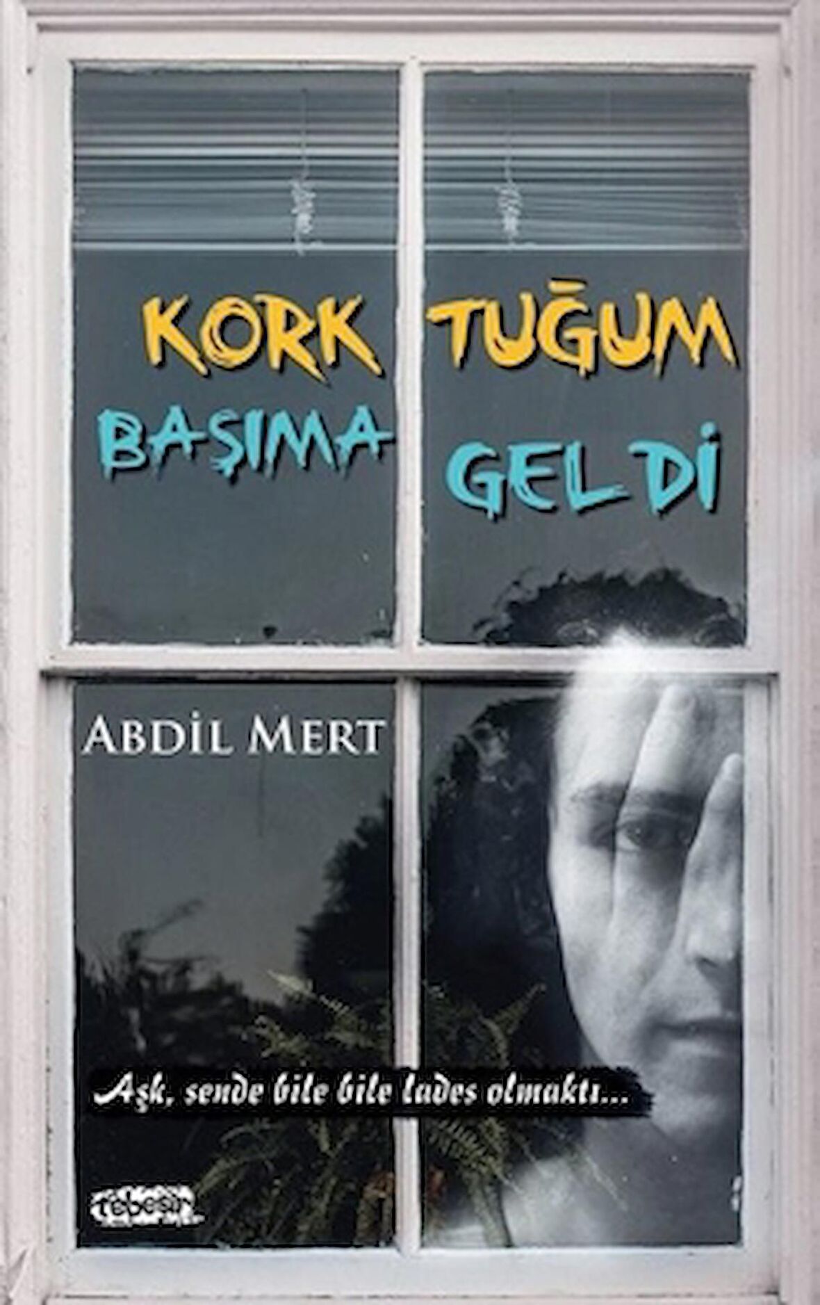 Korktuğum Başıma Geldi