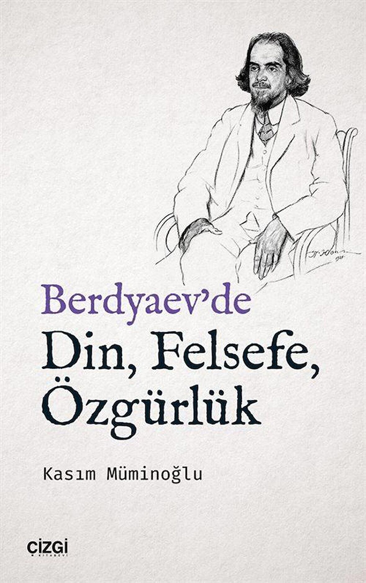 Berdyaev'de Din, Felsefe, Özgürlük