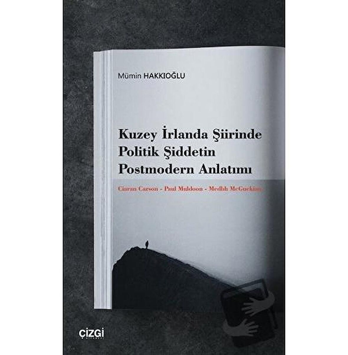 Kuzey İrlanda Şiirinde Politik Şiddetin Postmodern Anlatımı