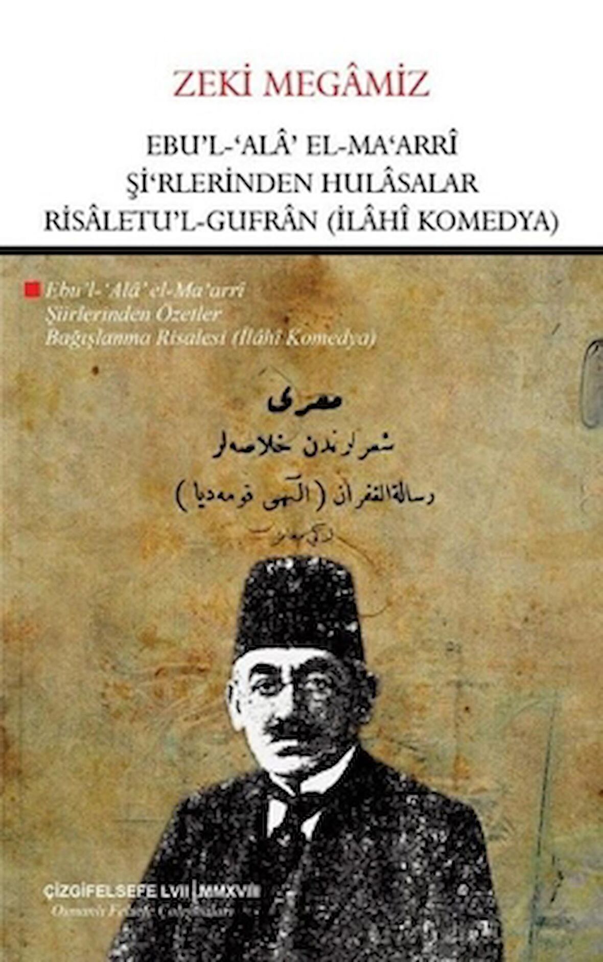 Ebu'l Ala El- Ma'arri Şi'rlerinden Hulasalar Risaletu'l Gufran (İlahi Komedya)
