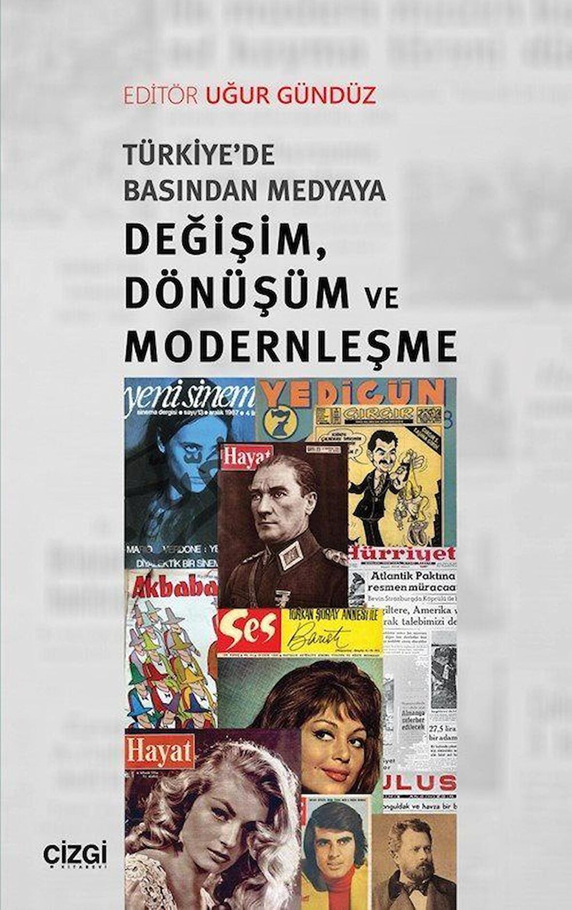 Türkiye'de Basından Medyaya Değişim Dönüşüm ve Modernleşme