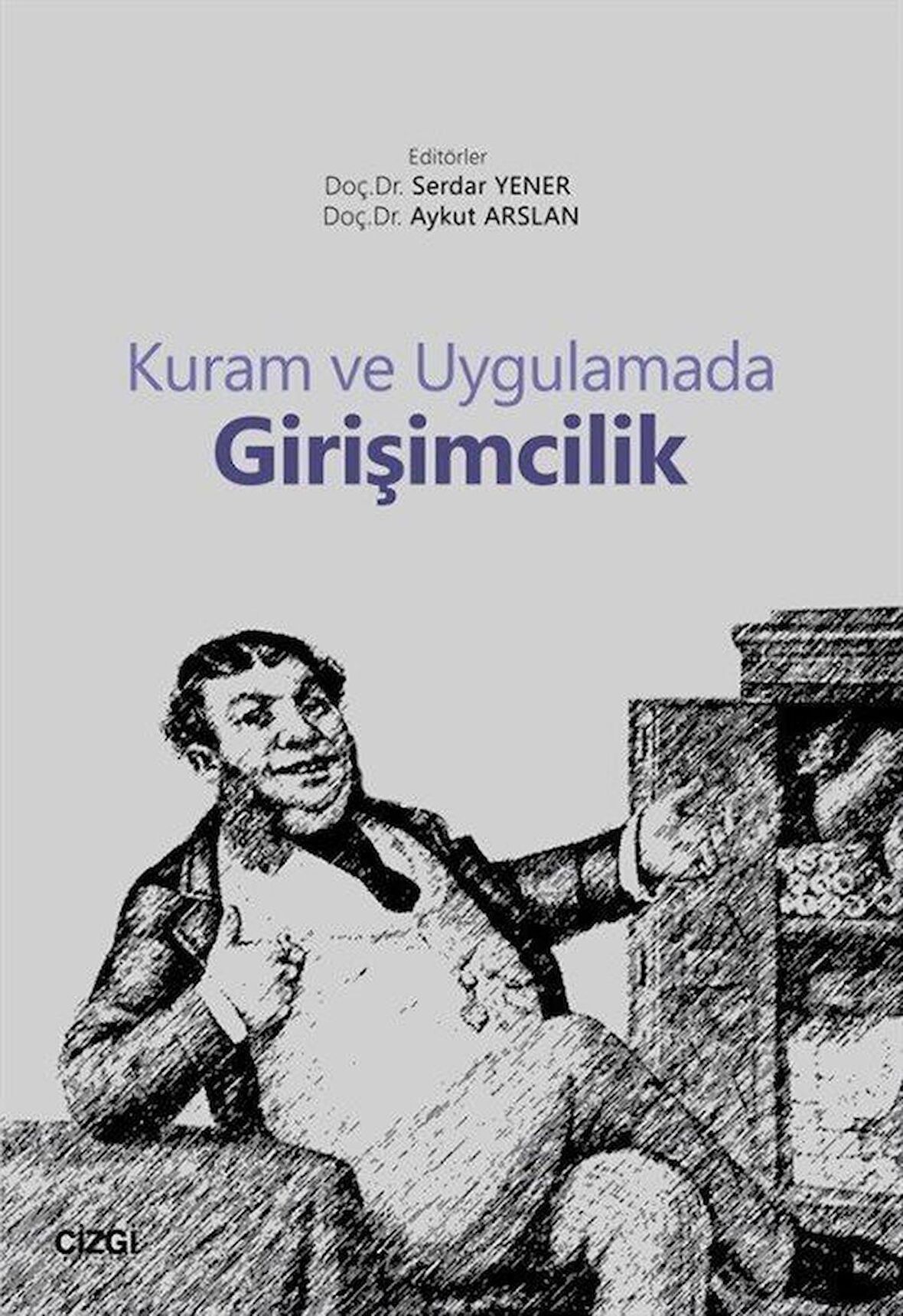 Kuram ve Uygulamada Girişimcilik