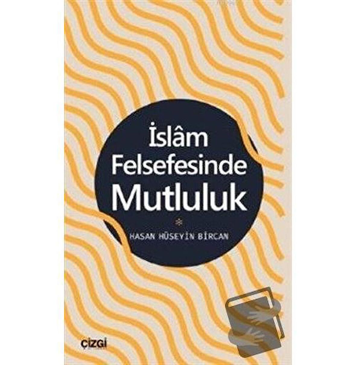 İslam Felsefesinde Mutluluk