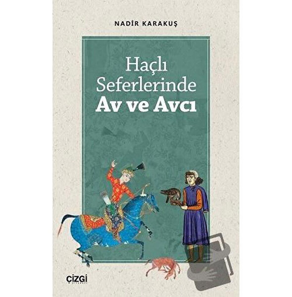 Haçlı Seferlerinde Av ve Avcı