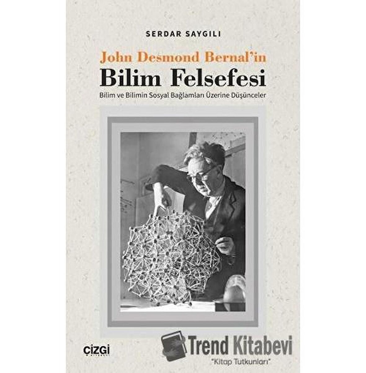 John Desmond Bernal'in Bilim Felsefesi