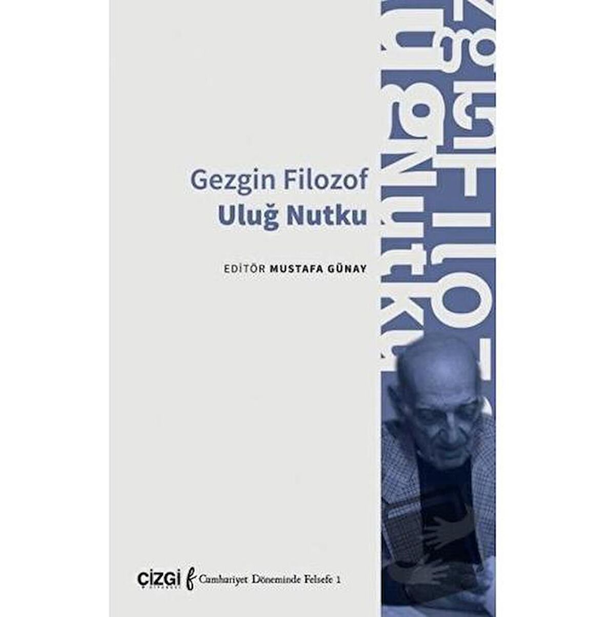 Gezgin Filozof Uluğ Nutku