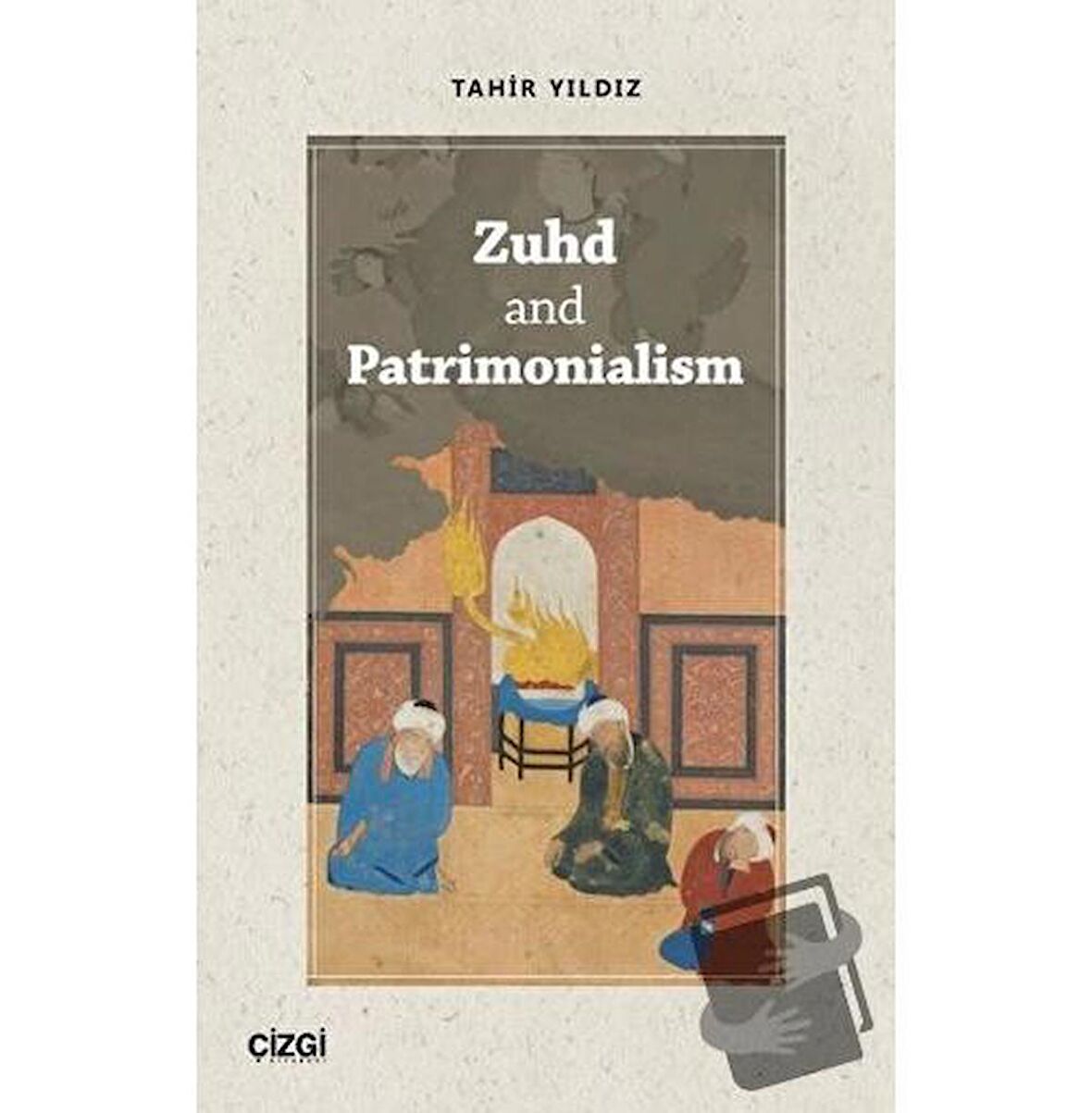 Zuhd and Patrimonialism