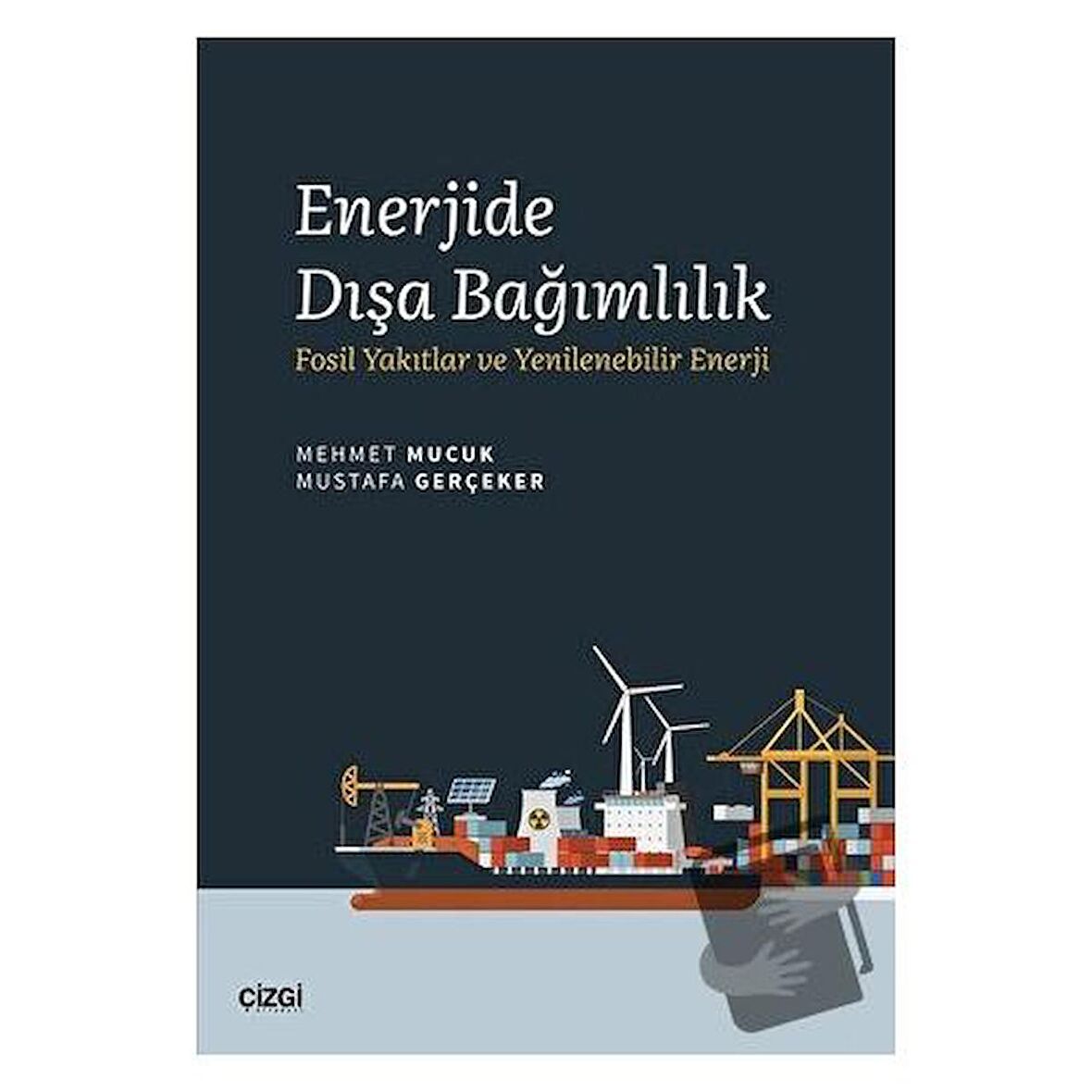 Enerjide Dışa Bağımlılık