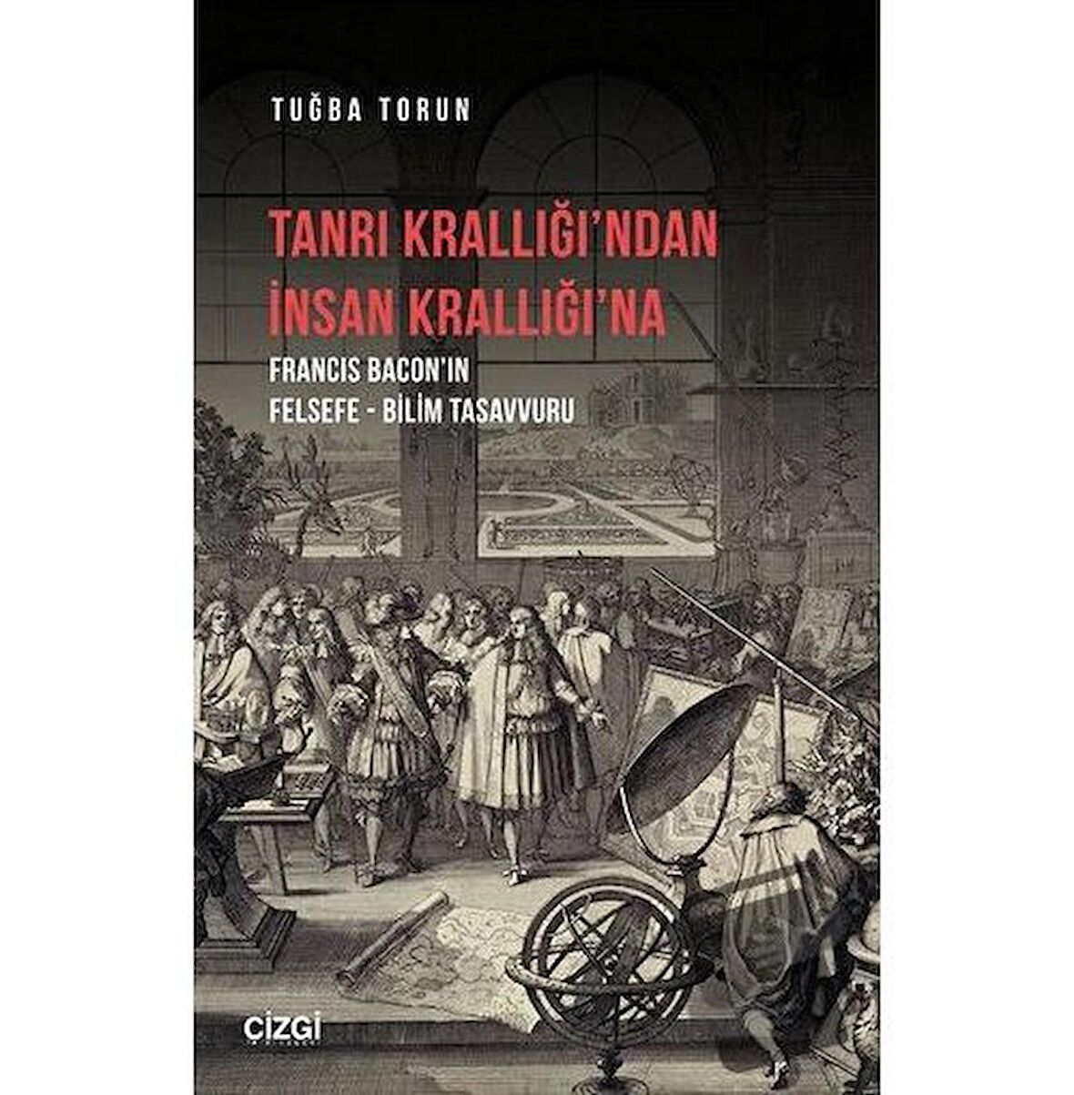 Tanrı Krallığı’ndan İnsan Krallığı’na