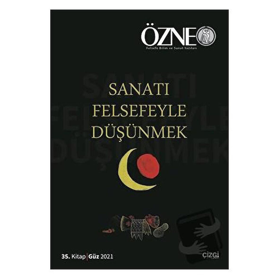 Özne 35. Kitap - Sanatı Felsefeyle Düşünmek