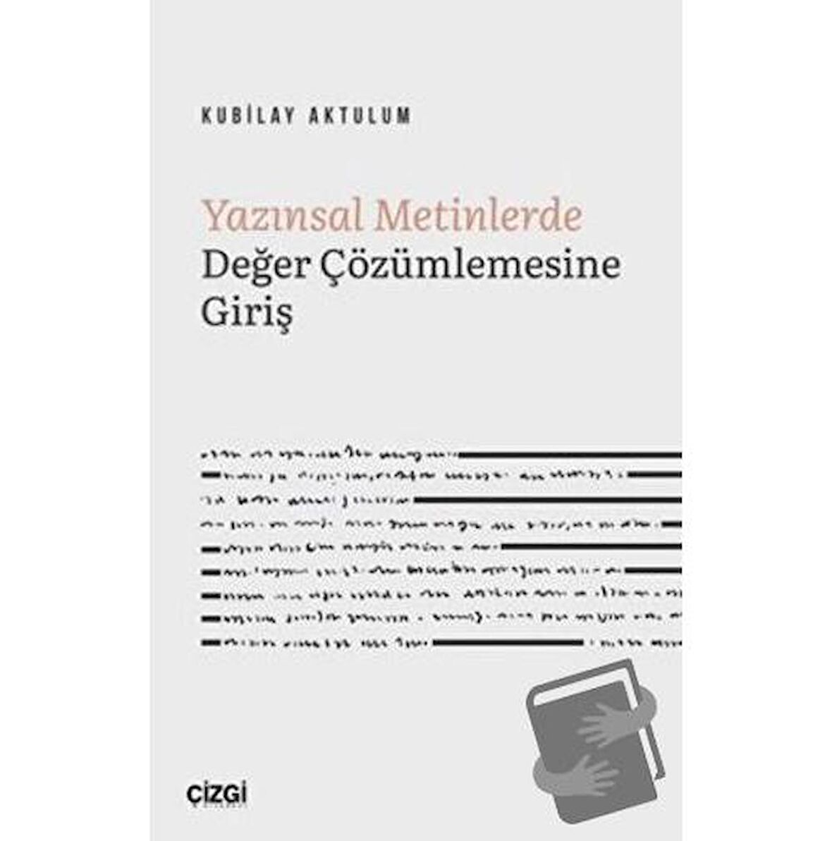 Yazınsal Metinlerde Değer Çözümlemesine Giriş