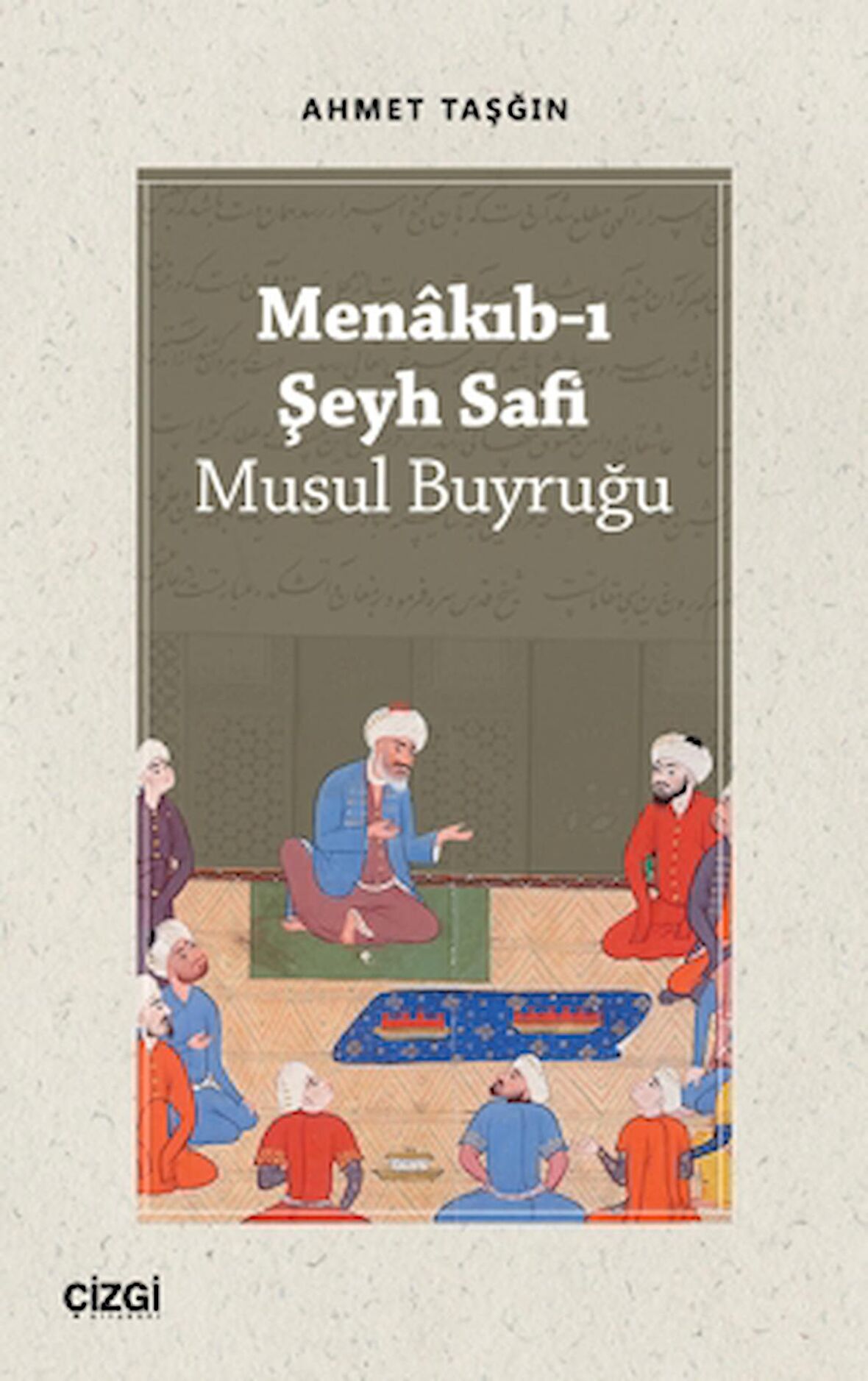 Menakıb-ı Şeyh Safi - Musul Buyruğu