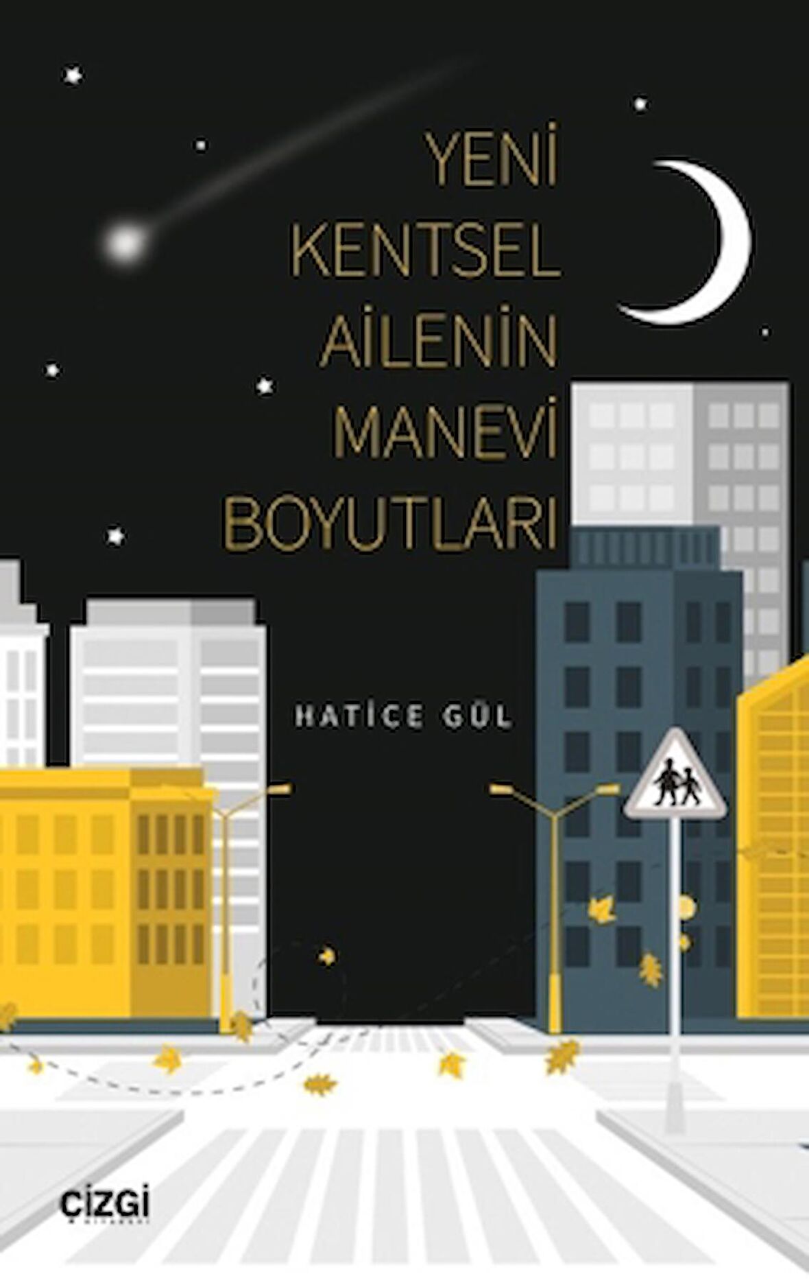 Yeni Kentsel Ailenin Manevi Boyutları