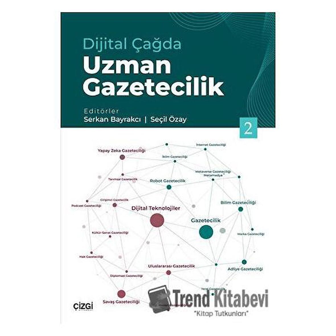 Dijital Çağda Uzman Gazetecilik 2