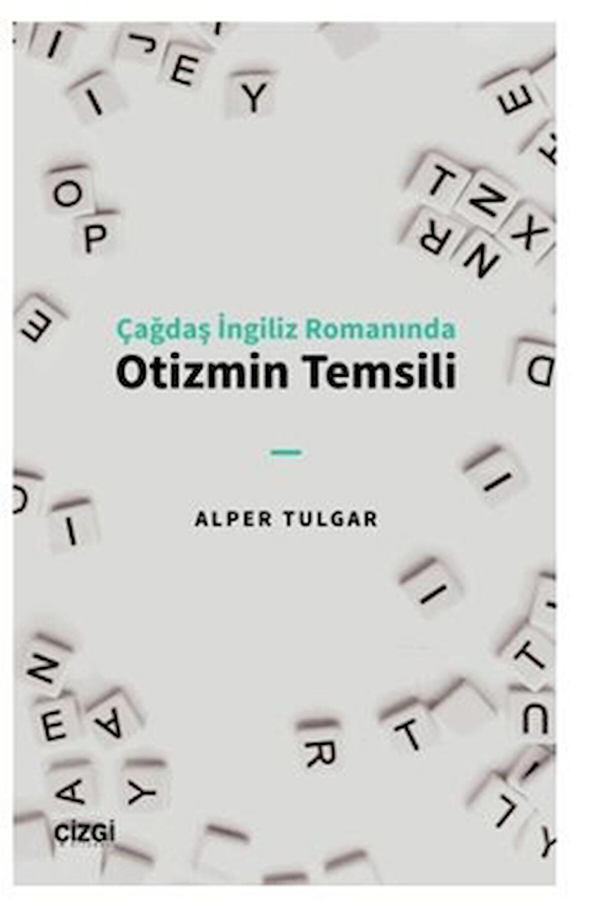 Çağdaş İngiliz Romanında Otizmin Temsili