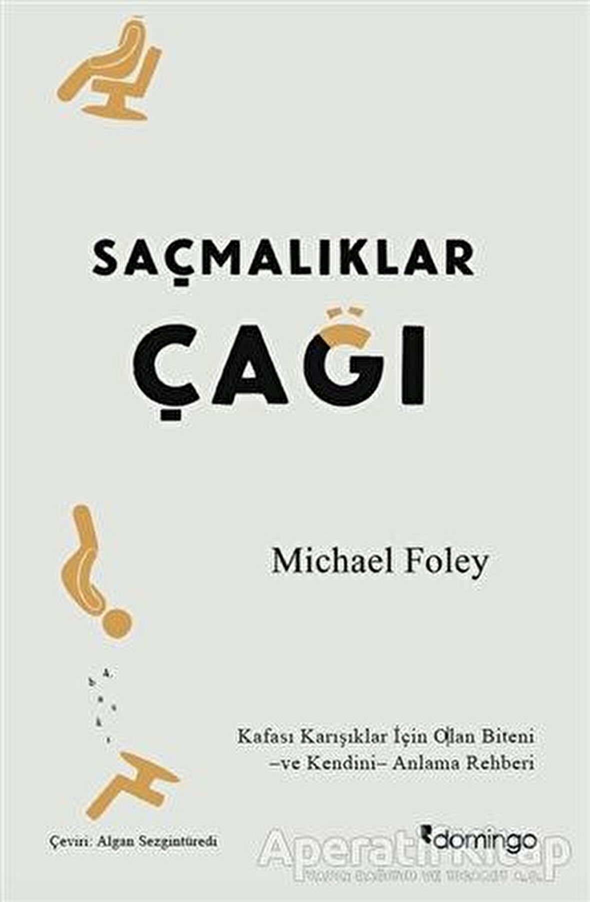 Saçmalıklar Çağı