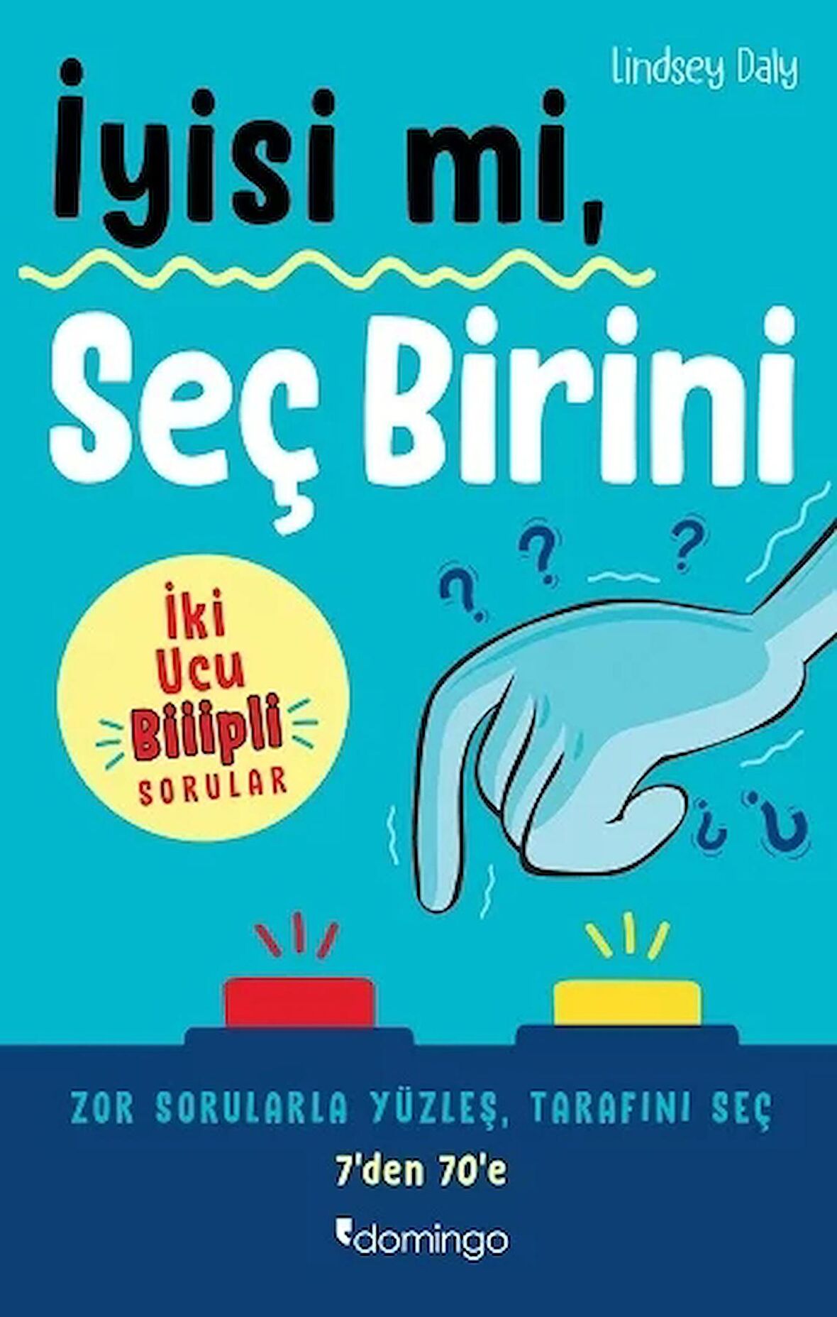 İyisi Mi, Seç Birini