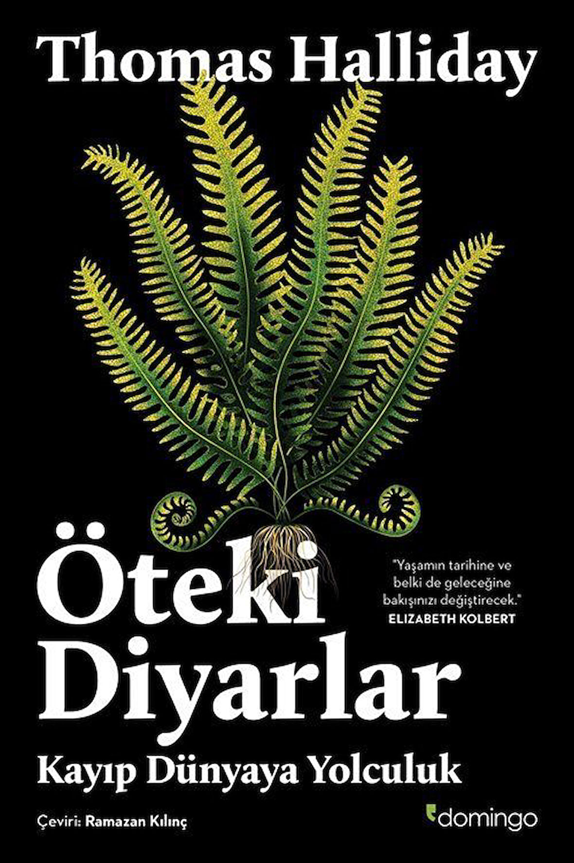 Öteki Diyarlar & Kayıp Dünyaya Yolculuk / Thomas Halliday