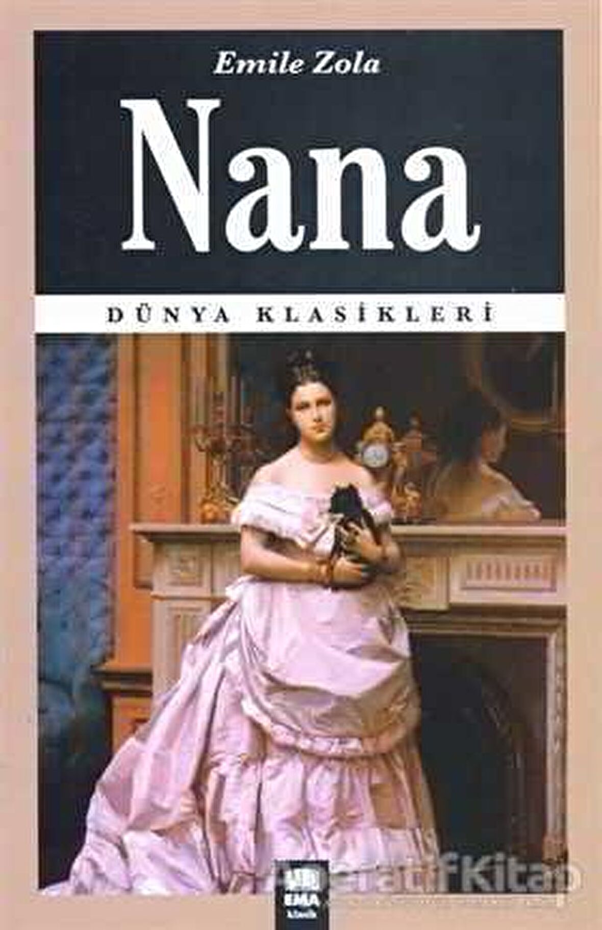 Nana - Emile Zola - Ema Kitap