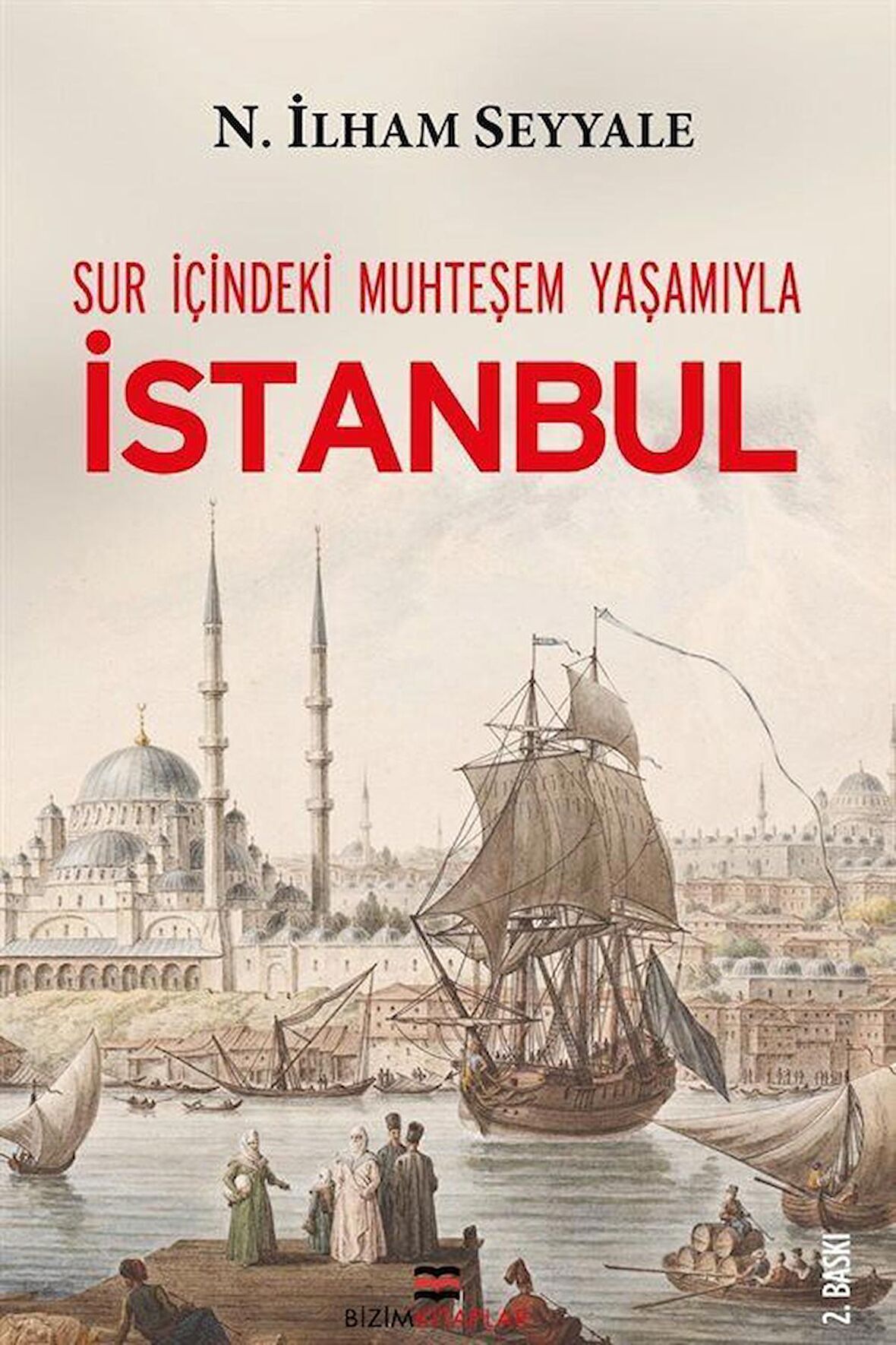 Sur İçindeki Muhteşem Yaşamıyla İstanbul