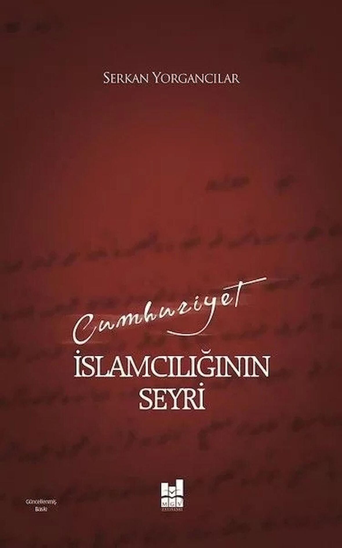 Cumhuriyet İslamcılığının Seyri