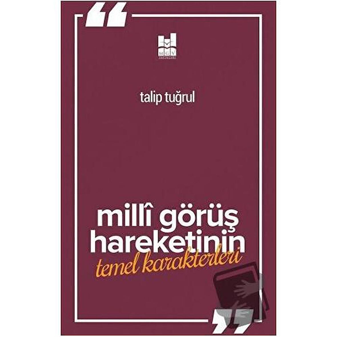 Milli Görüş Hareketi'nin Temel Karakterleri