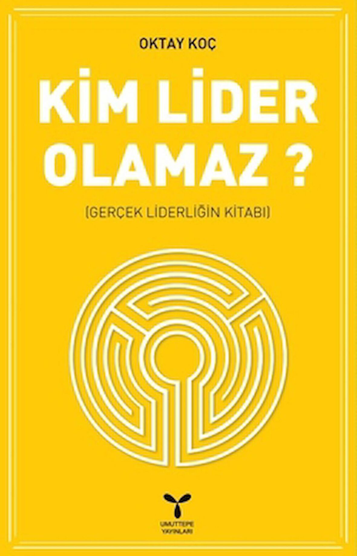 Kim Lider Olamaz?