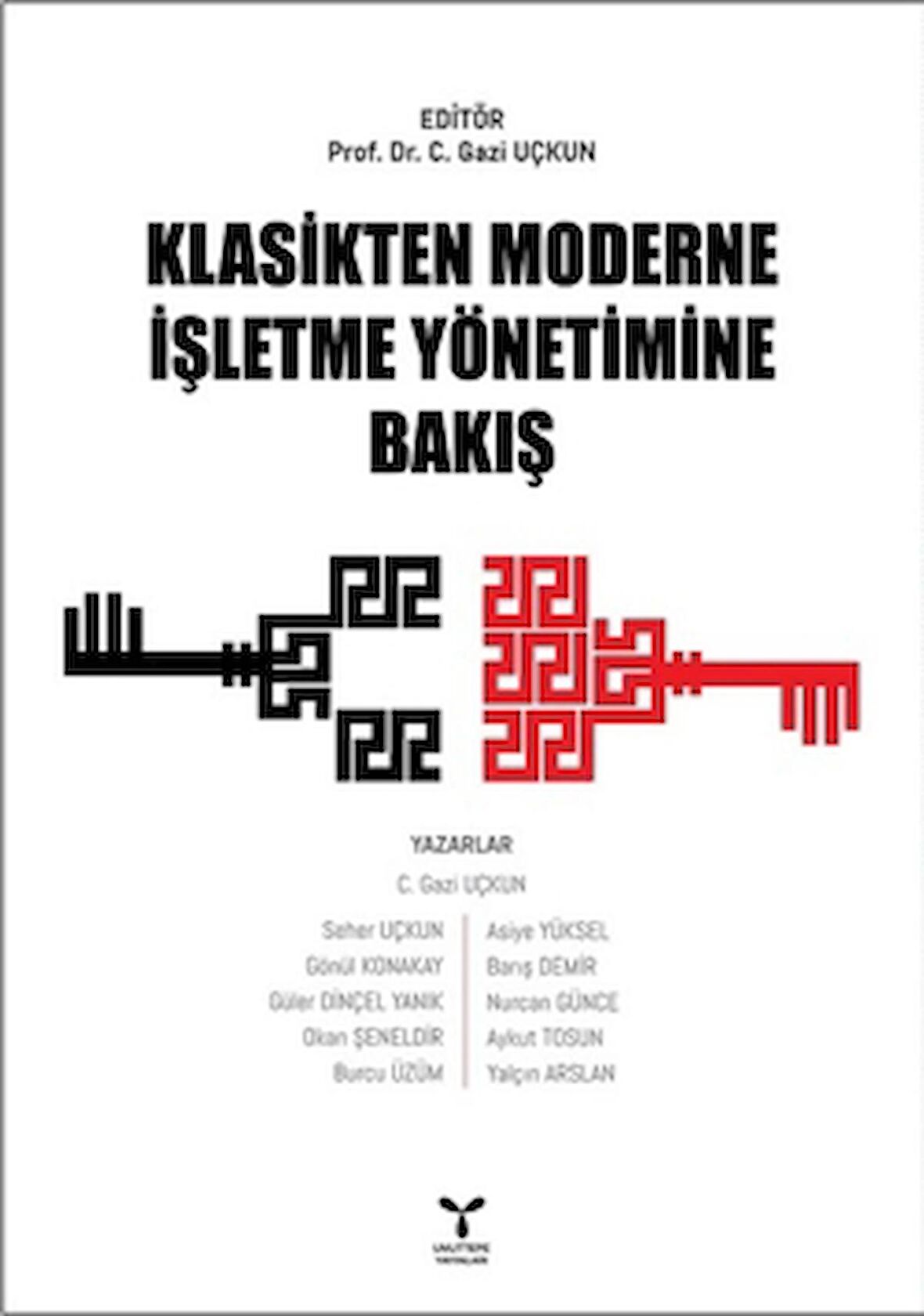 Klasikten Moderne İşletme Yönetimine Bakış