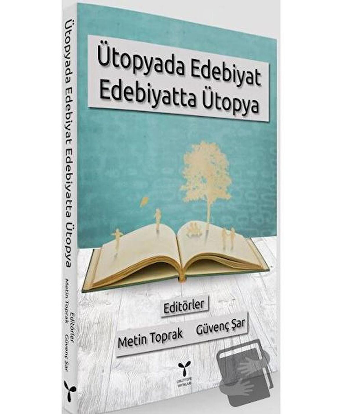 Ütopyada Edebiyat Edebiyatta Ütopya