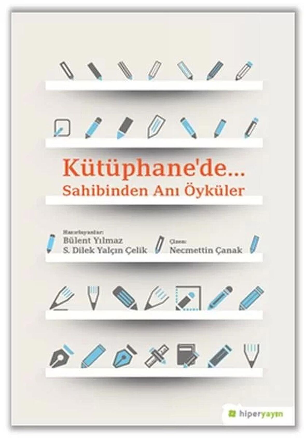 Kütüphane’de.