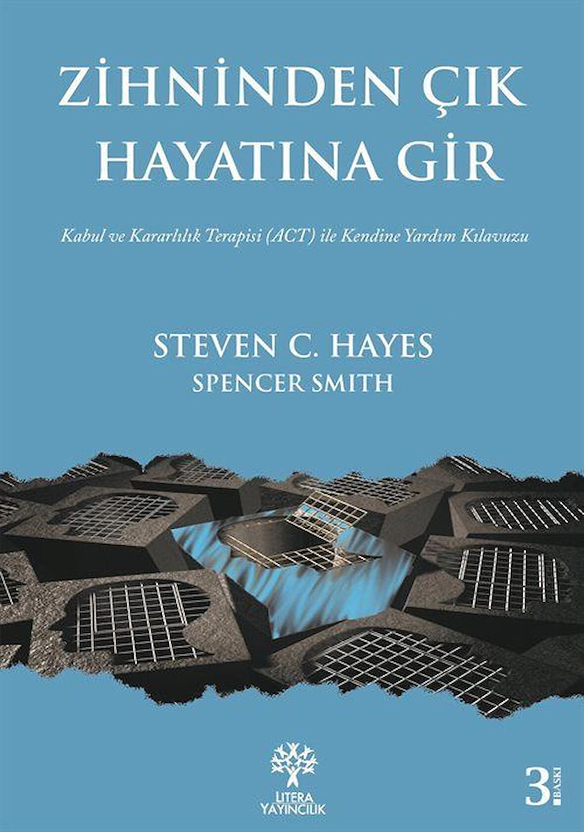 Zihninden Çık Hayatına Gir