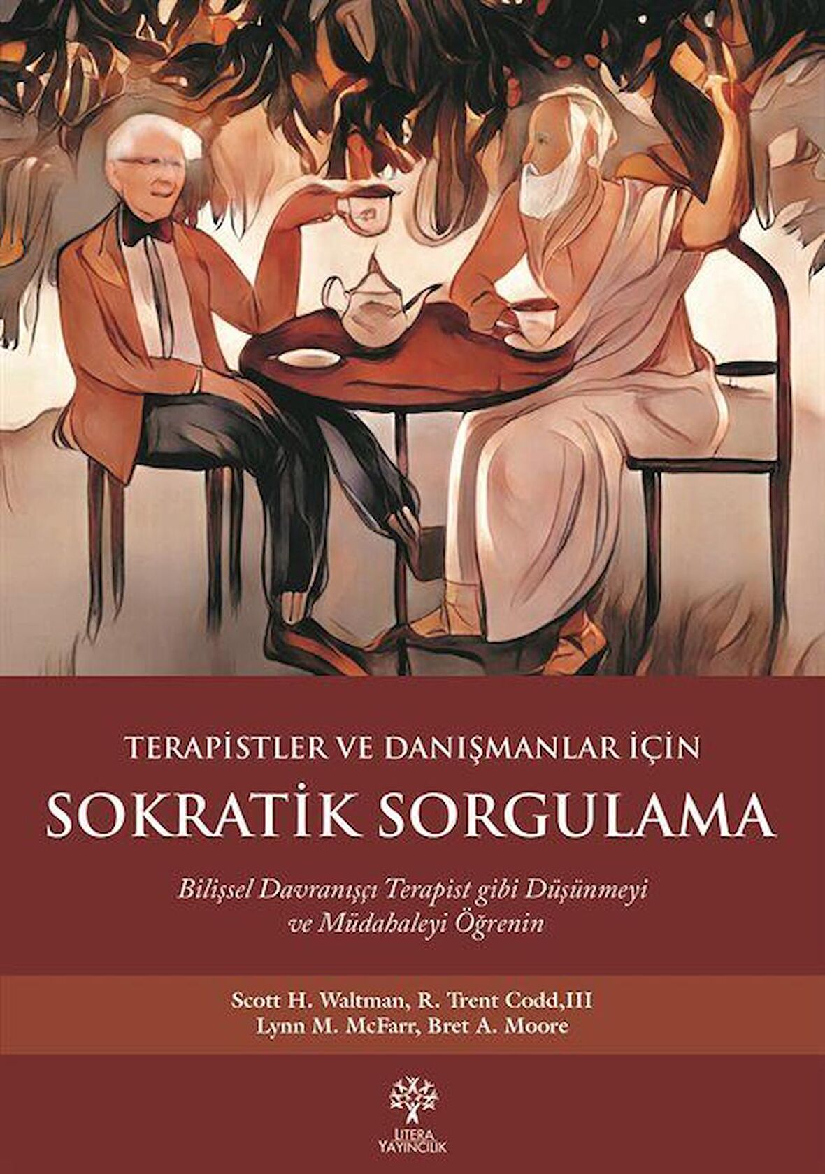 Terapistler ve Danışmanlar İçin Sokratik Sorgulama / Kolektif