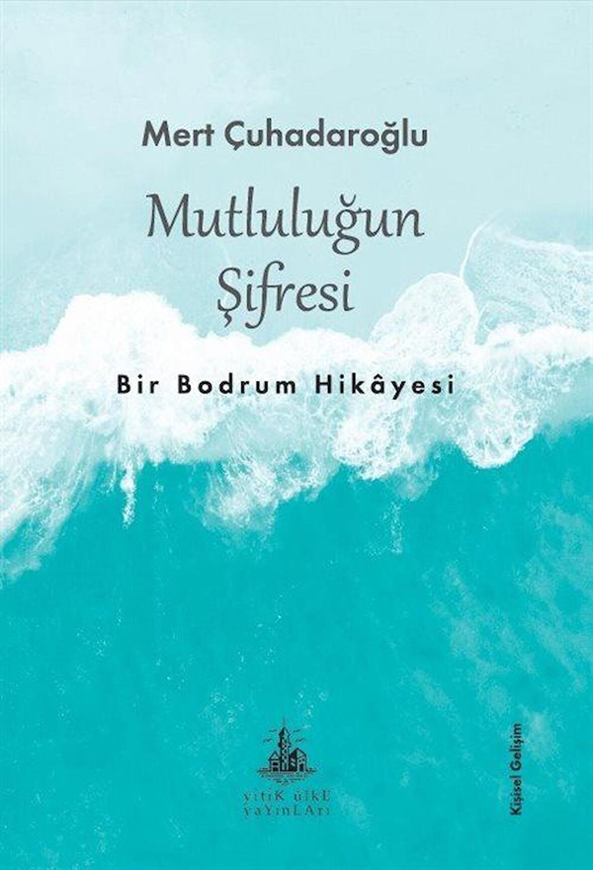 Mutluluğun Şifresi