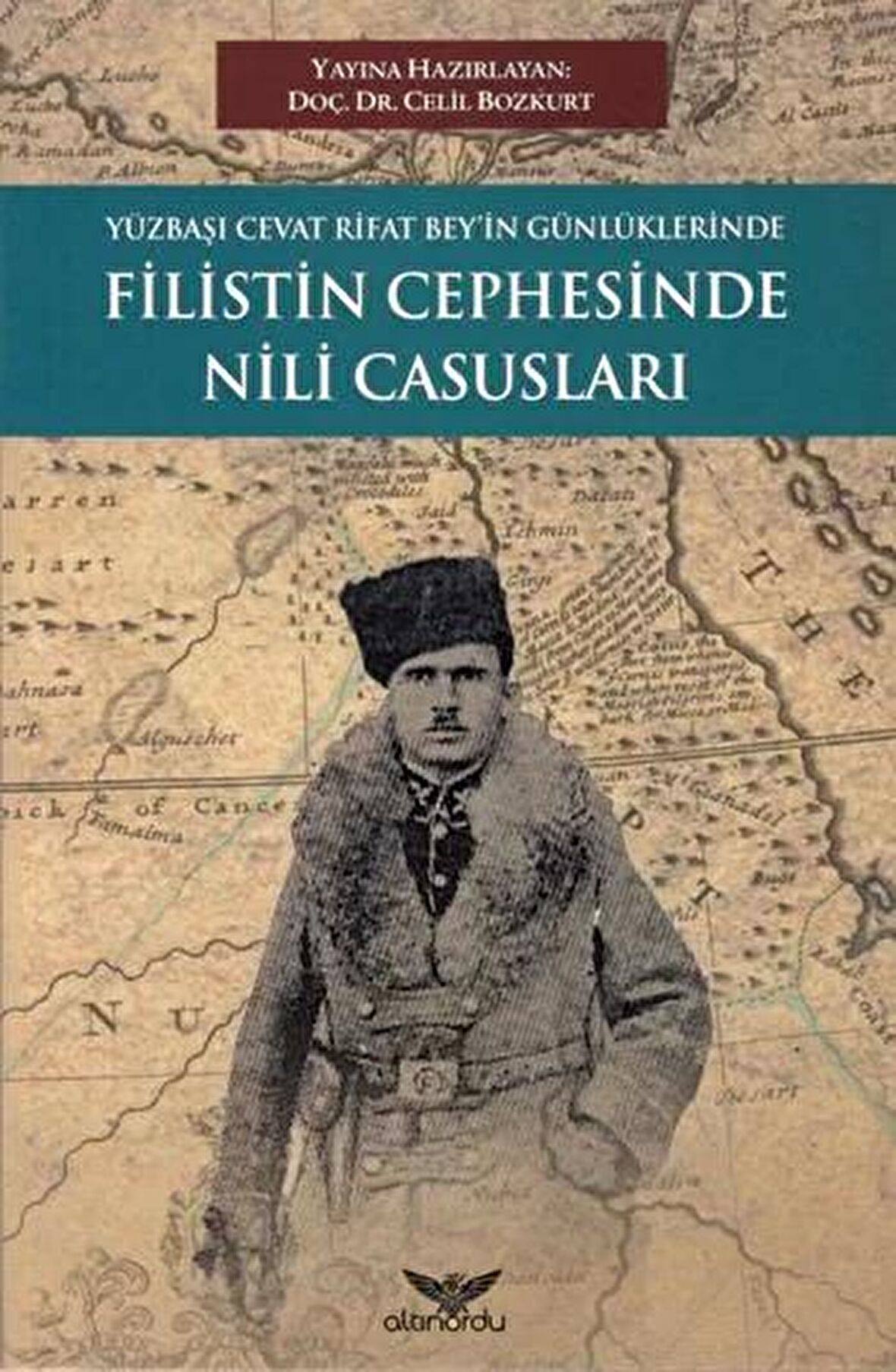 Yüzbaşı Cevat Rifat Bey'in Günlüklerinde Filistin Cephesinde Nili Casusları