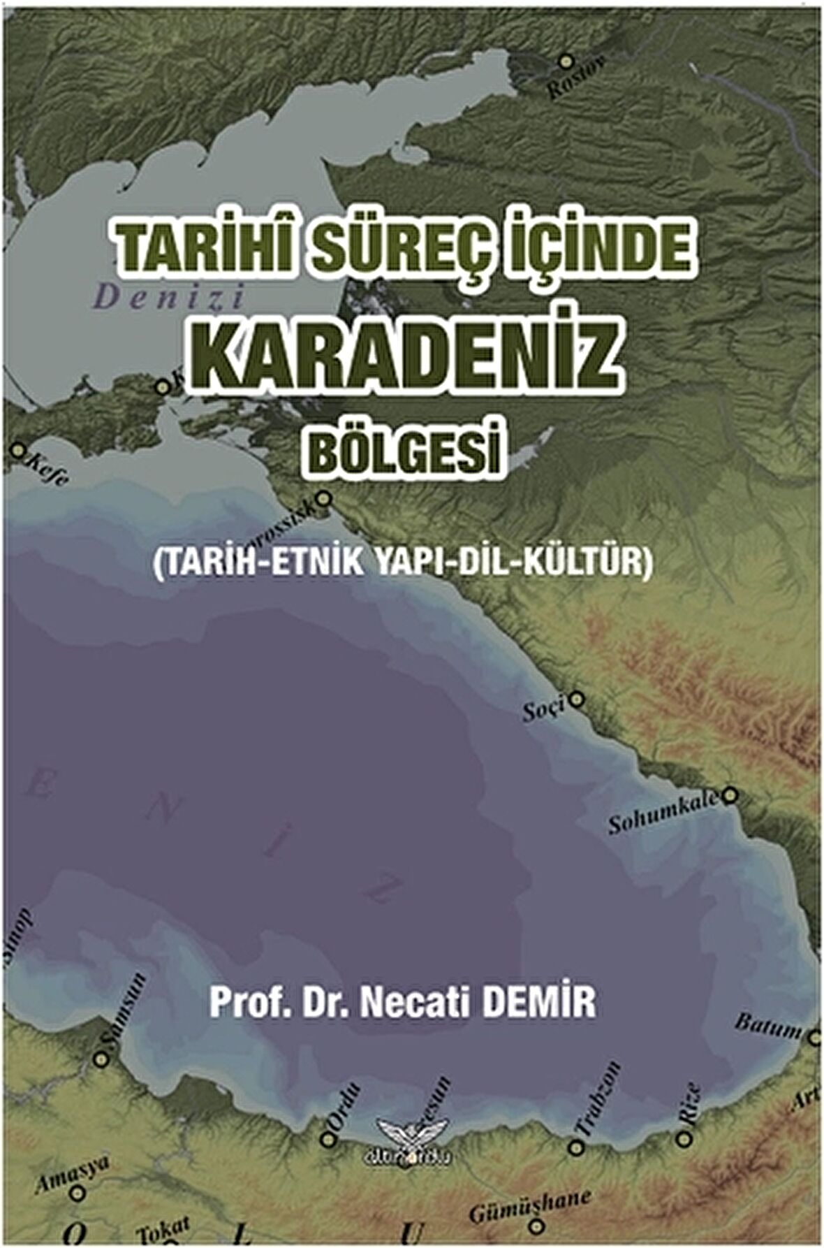 Tarihi Süreç İçinde Karadeniz Bölgesi