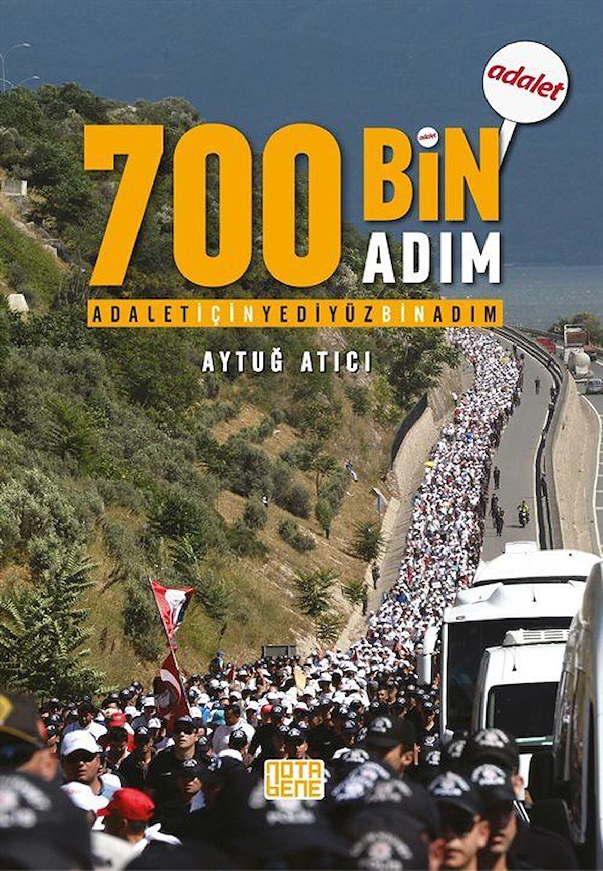 Adalet İçin 700 Bin Adım