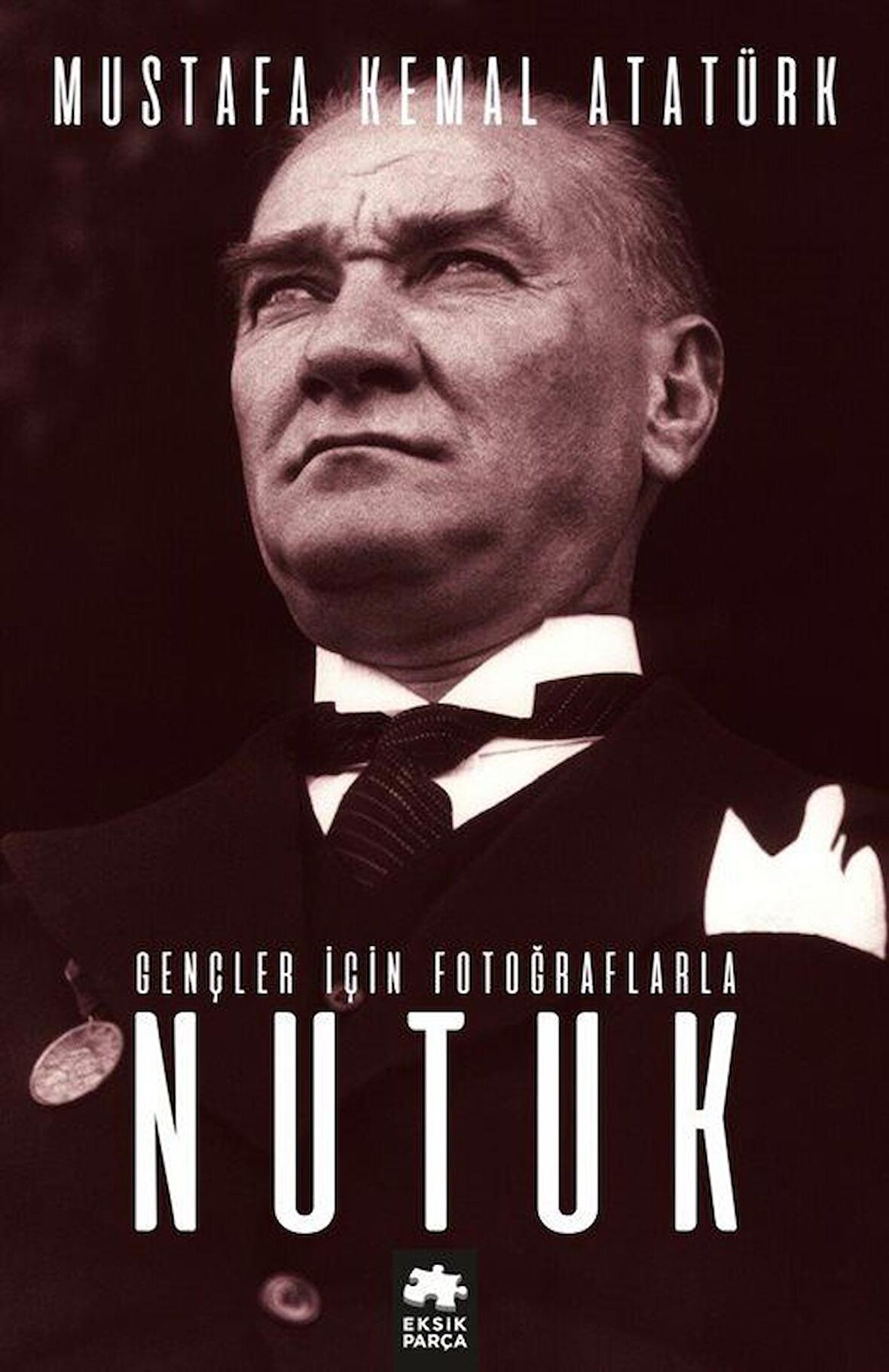 Gençler İçin Fotoğraflarla Nutuk