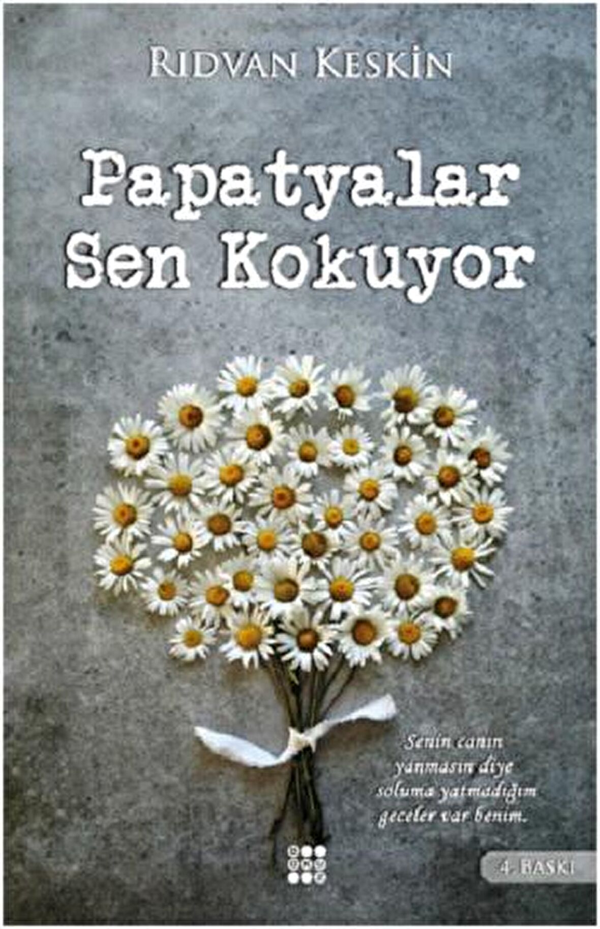 Papatyalar Sen Kokuyor