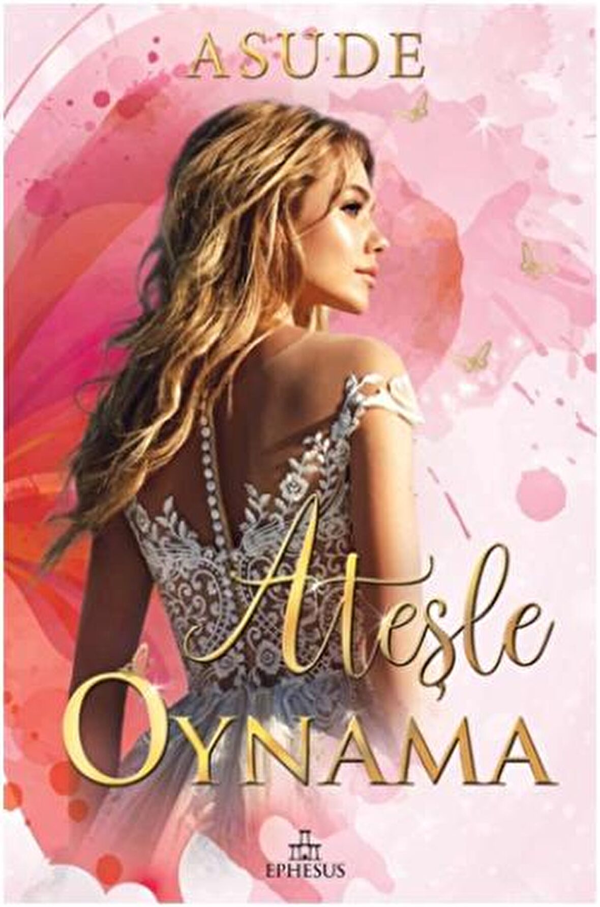 Ateşle Oynama