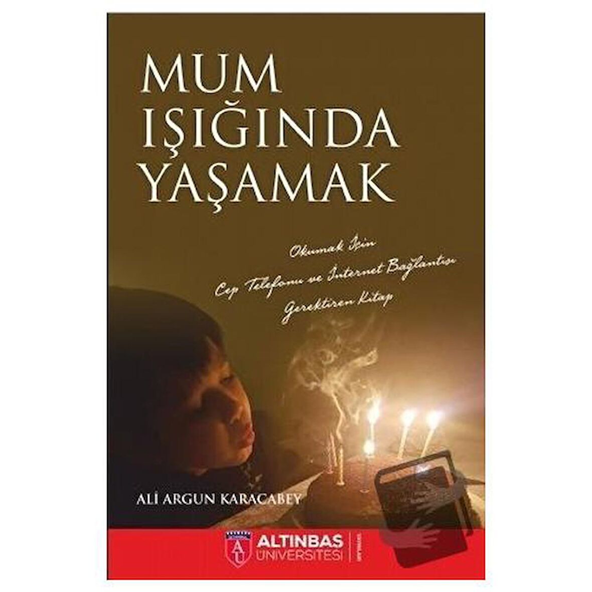 Mum Işığında Yaşamak